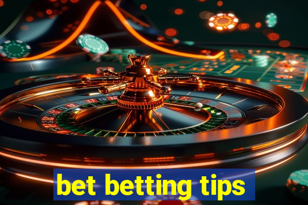 bet betting tips